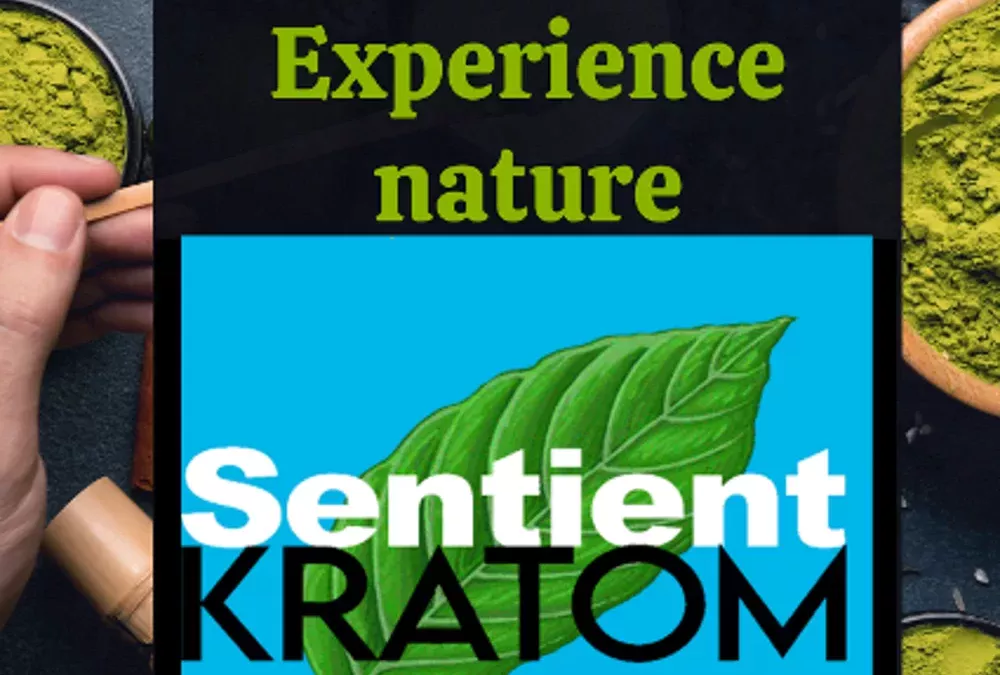 Do You Want To Buy Kratom in the Fort Walton Area? Try Sentient Kratom – Florida Panhandle’s Favorite Brand